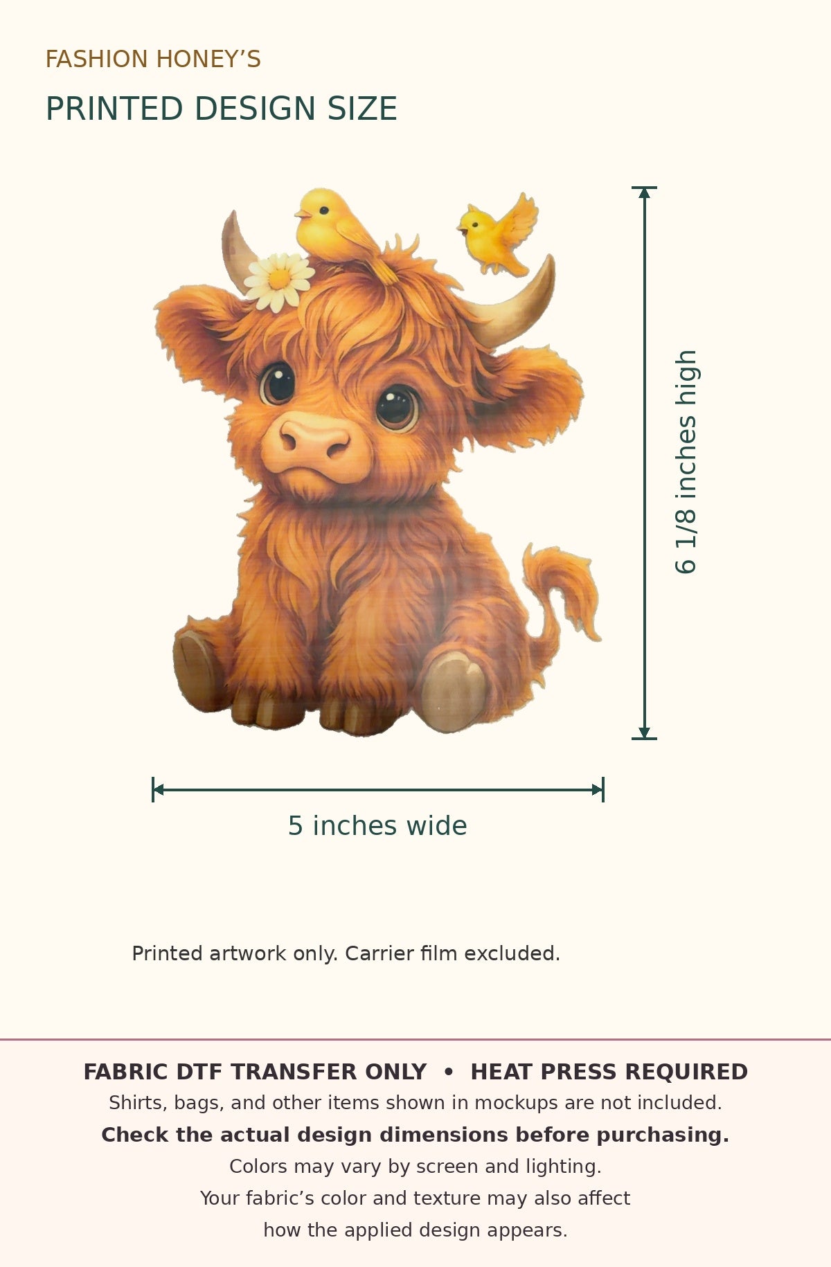 Printed design dimensions: vertical arrow shows 6 1/8 inches high; horizontal arrow shows 5 inches wide. Carrier film excluded. Fabric DTF transfer only; heat press required.