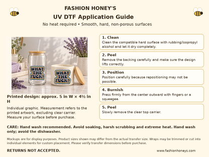 What the Fuck? rainbow UV DTF transfer Application Guide