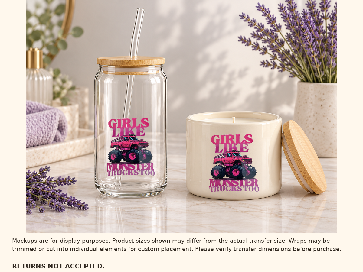 Girls Like Monster Trucks Too pink monster truck UV DTF transfer Lifestyle