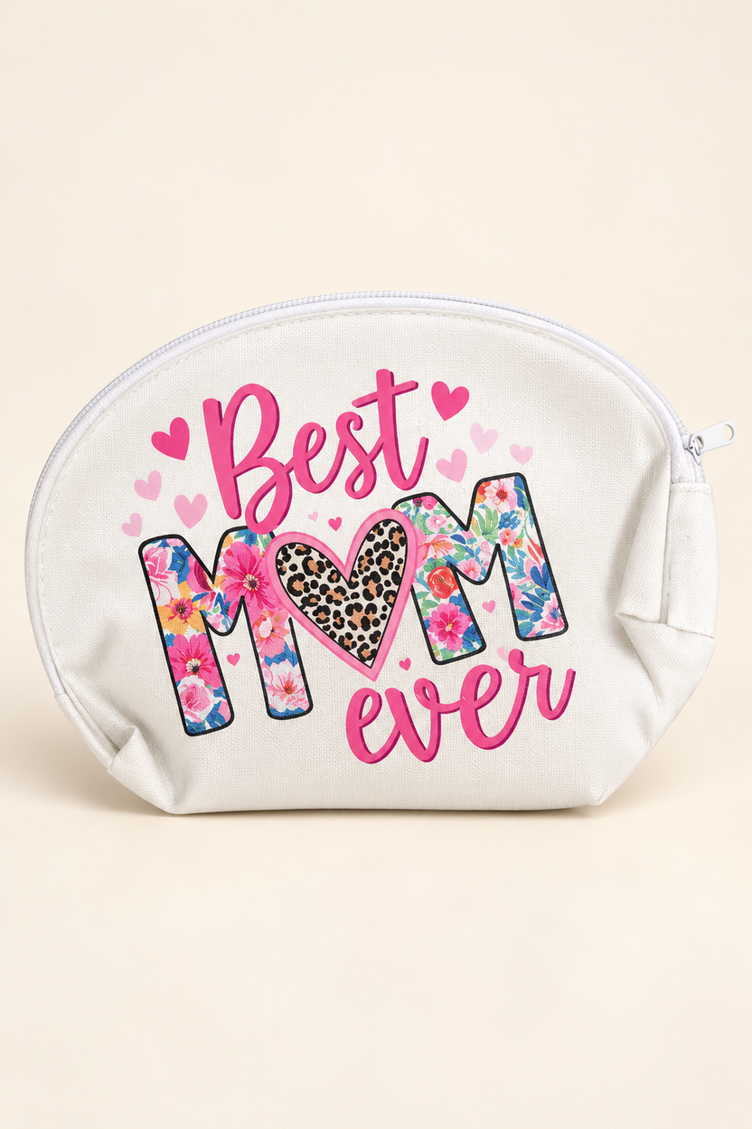 Best Mom Ever DTF-printed makeup bag in white, with floral letters and leopard-print heart.