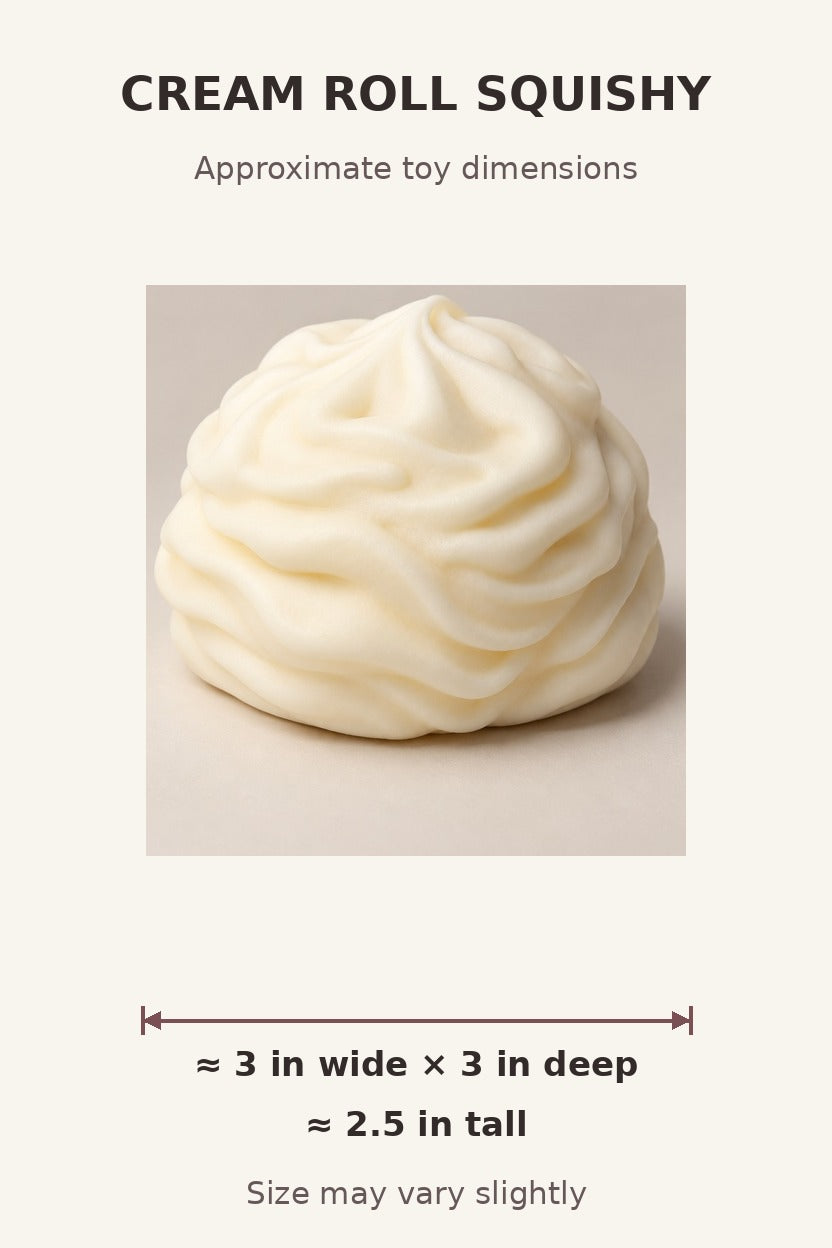 Cream Roll Squishy approximate size guide: 3 by 3 by 2.5 inches