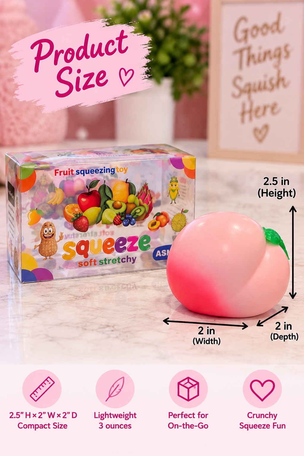 Crunchy peach fruit squishy size guide: 2.5 inches high, 2 inches wide, 2 inches deep