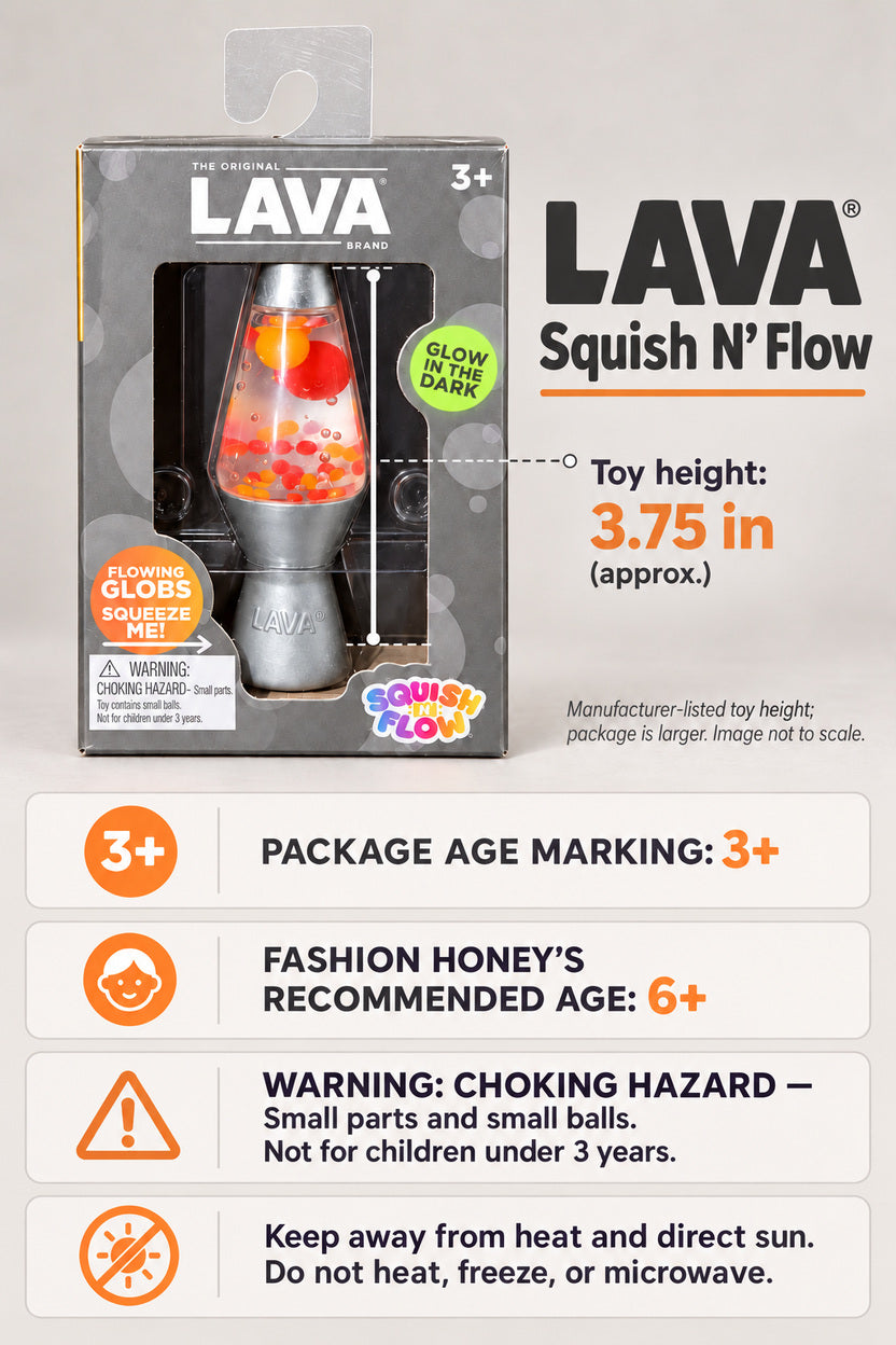 LAVA Squish N Flow toy size and safety: approximately 3.75 inches tall, package marked 3+, Fashion Honey’s recommends 6+, small parts choking warning