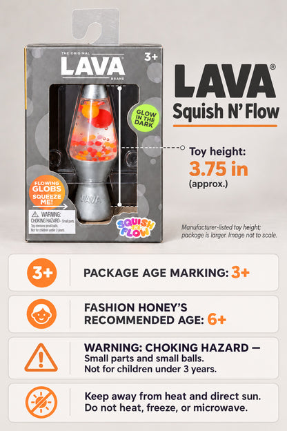 LAVA Squish N Flow toy size and safety: approximately 3.75 inches tall, package marked 3+, Fashion Honey’s recommends 6+, small parts choking warning
