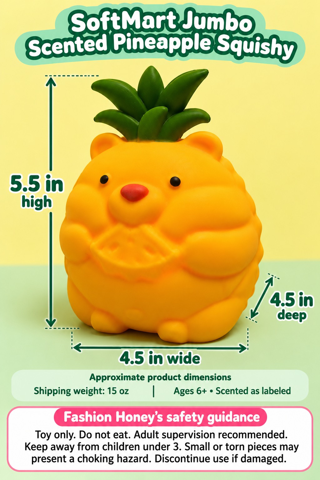 SoftMart pineapple product dimensions 5.5 inches high by 4.5 inches wide and deep with age 6+ and store safety guidance.