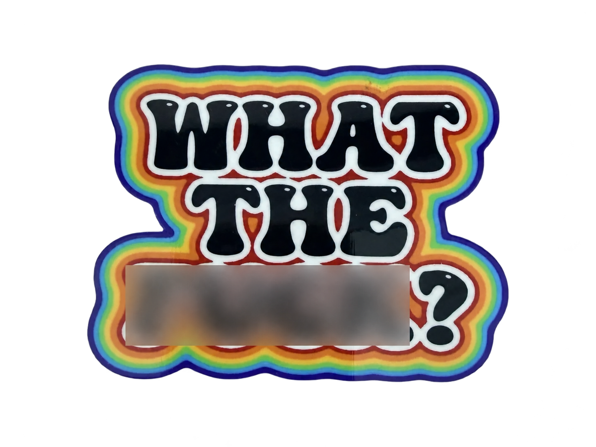 What the Fuck? — Retro Rainbow UV DTF Transfer - Image 1