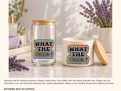 What the Fuck? — Retro Rainbow UV DTF Transfer - Image 2